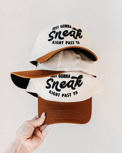 Just Gonna Sneak Right Past Ya Hat
